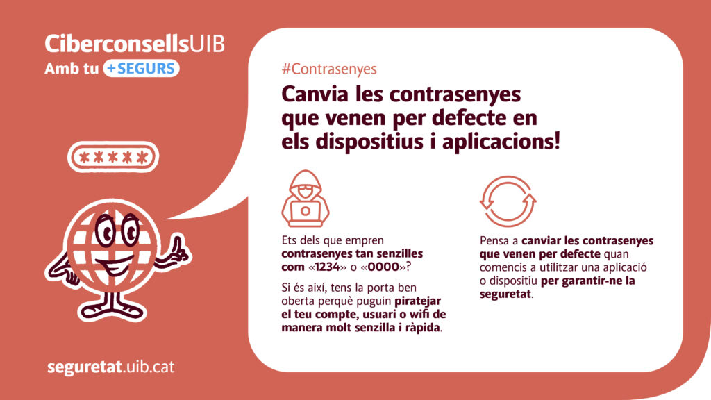 Cambia las contraseñas que vienen por defecto