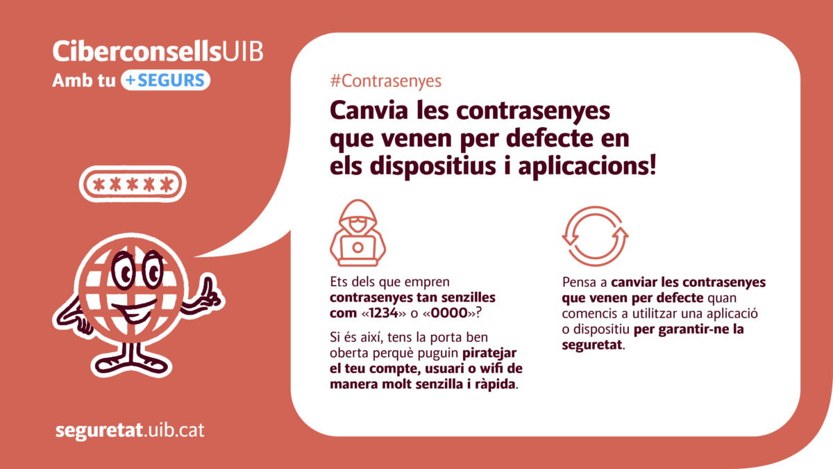 Cambia las contraseñas que vienen por defecto
