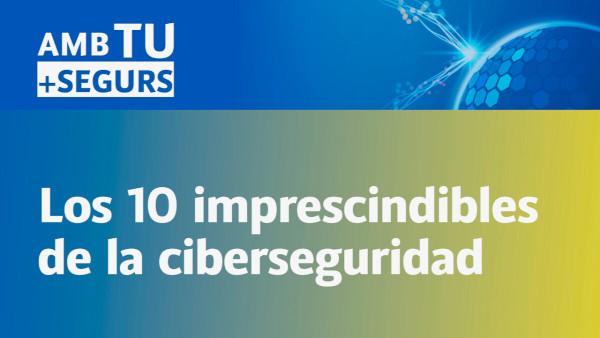 Los 10 imprescindibles en seguridad