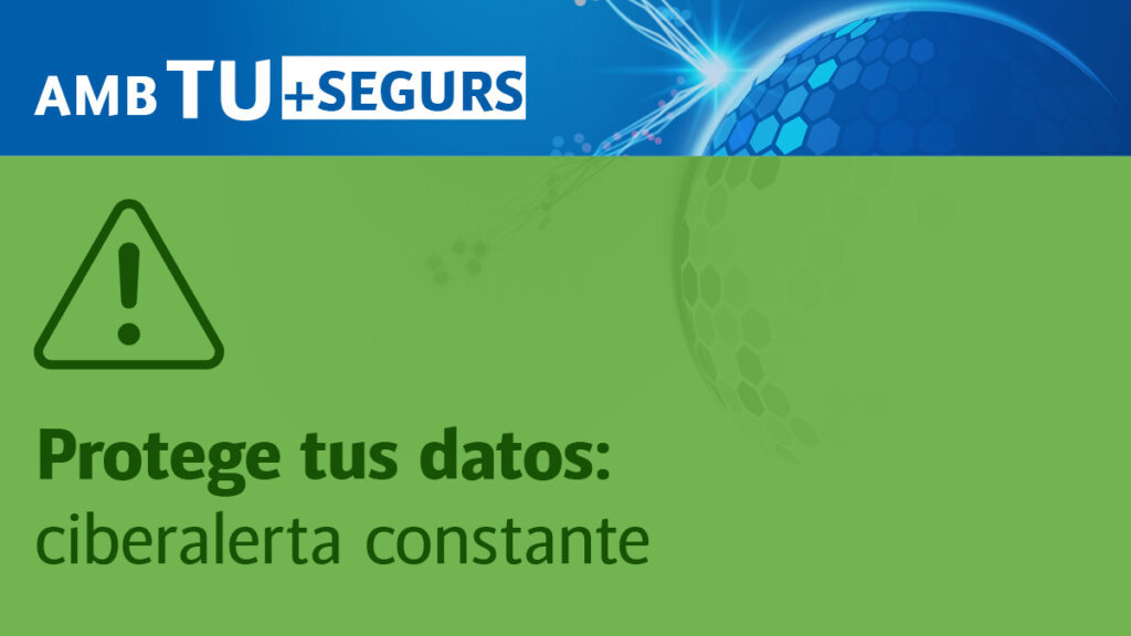 Protege tus datos:ciberalerta constante